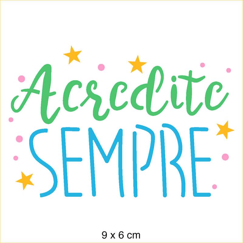 Stencil Pintura Acredite Sempre 10x10 Stx-377 Litoarte