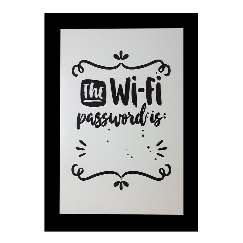Quadro Decorativo The Wifi Password Is com Moldura Preta e Vidro 30x20 Mdf Madeira Adesivada