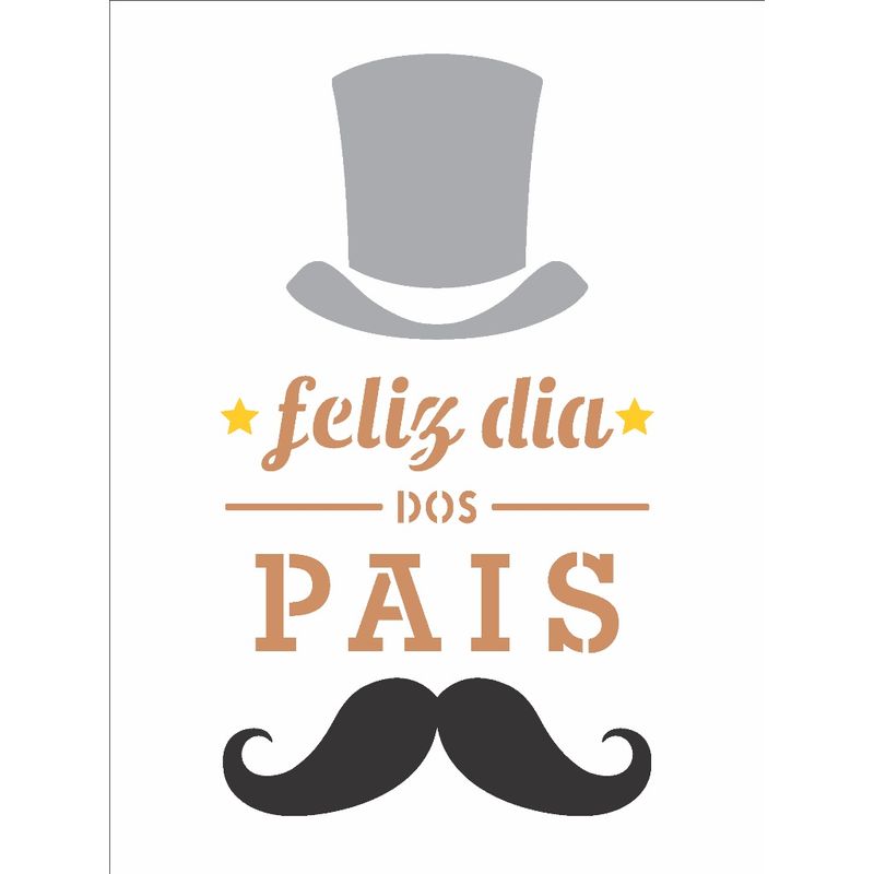 Stencil Pintura Pais - Feliz Dia dos Pais I  I 3262 15x20 Opa