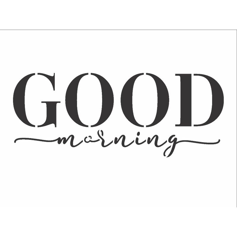 Stencil Pintura Frase Good Morning 3198 15x20 Opa