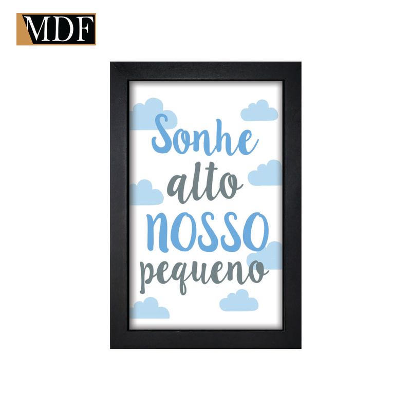 Quadro Decorativo Moldura Pintada Gel Sonhe Alto Nosso Pequeno 30x20 Mdf Adesivado