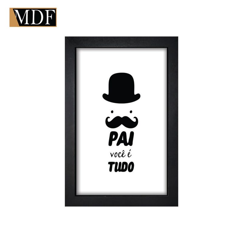 Quadro Decorativo Moldura Pintada Gel Pai Você É Tudo 30x20 Mdf Adesivado