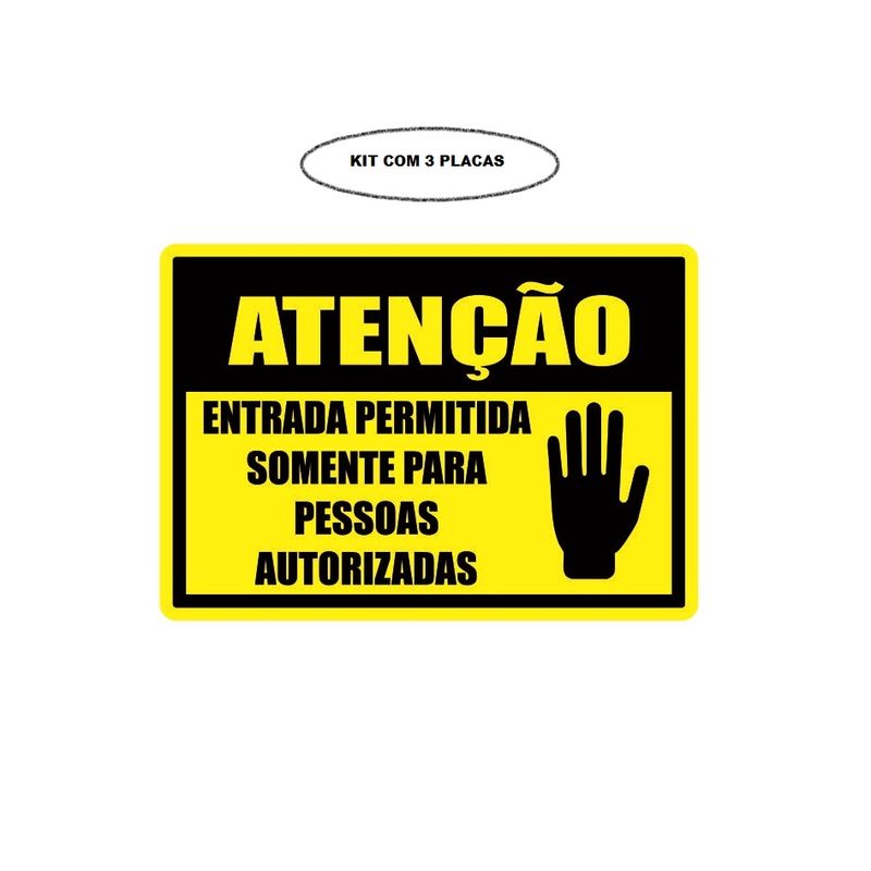 Placa de Sinalização Atenção Entrada Permitida Kit 3 Un. 14X20cm Mdf Adesivado