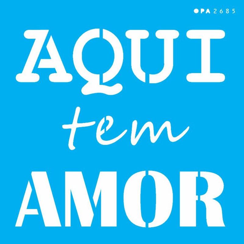 Stencil Pintura Frase Aqui Tem Amor 2685 14x14 Opa