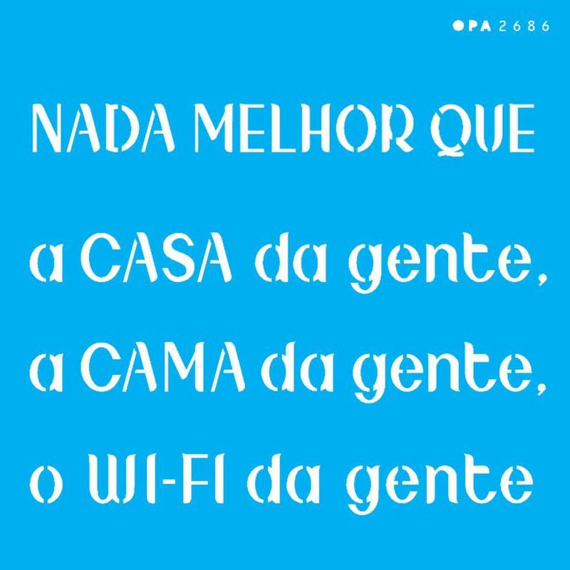 Stencil Pintura Frase Nada Melhor 2686 14x14 Opa