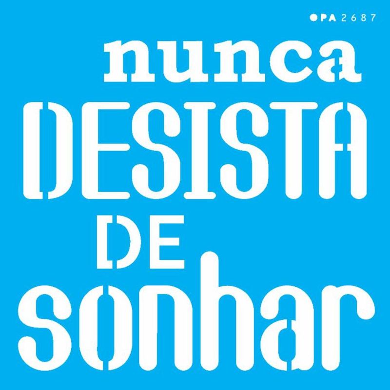 Stencil Pintura Frase Nunca Desista de Sonhar 2687 14x14 Opa