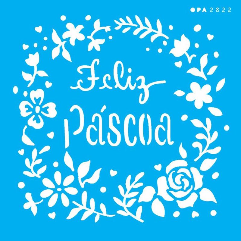 Stencil Pintura Feliz Pascoa I 2822 14x14 Opa