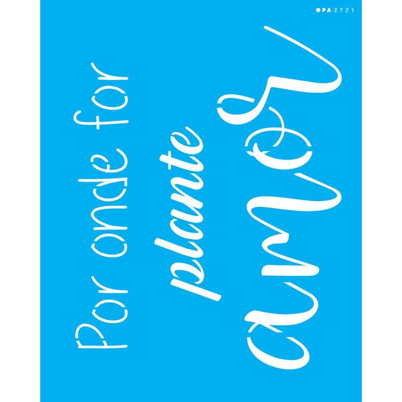 Stencil Pintura Frase por Onde For Plante 2721 20x25 Opa