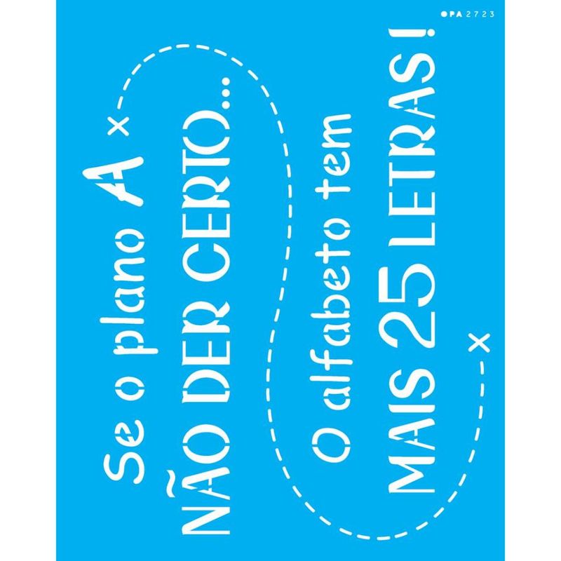 Stencil Pintura Frase Se o Plano a 2723 20x25 Opa