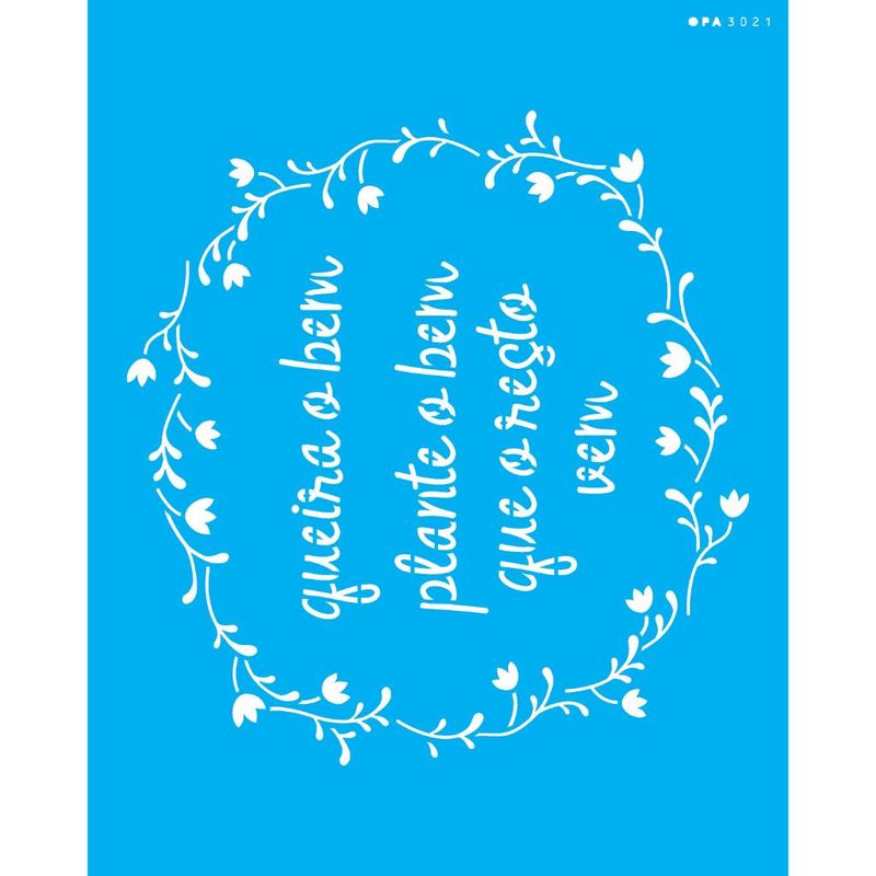 Stencil Pintura Frase Queira o Bem 3021 20x25 Opa