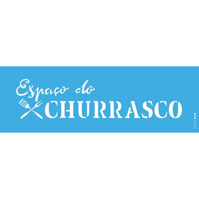 Stencil Pintura Opa 2835 Espaco do Churrasco 10x30