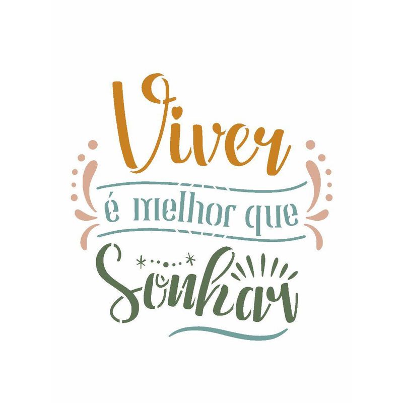 Stencil Pintura Frase Viver e Melhor 3513 15x20 Opa